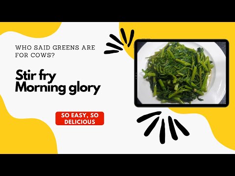 Stir Fry Morning Glory - easy, crunchy and tasty
