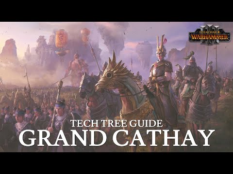 Grand Cathay Tech Tree Guide | Total War: Warhammer III