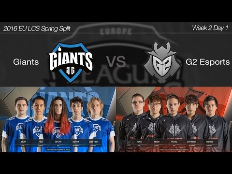 2016 EU LCS Spring Week 2 Day 1 [ Giants vs G2 Esports ] 160122