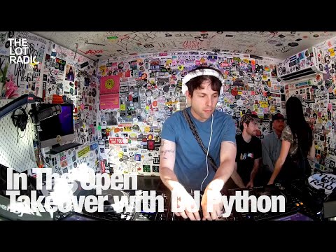 In The Open Takeover with DJ Python @TheLotRadio 06-09-2024