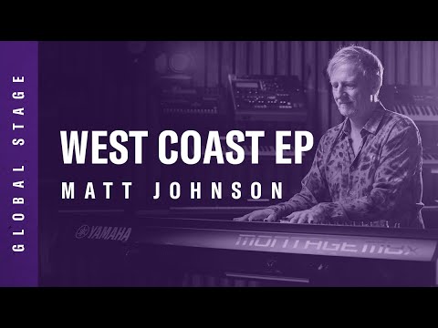 Yamaha Global Stage | Matt Johnson MONTAGE M8x | West Coast EP