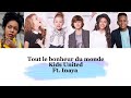 Kids United Tout Le Bonheur Du Monde Ft Inaya Paroles