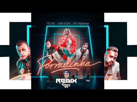 MC PEDRINHO, LARA SILVA, MC G15 -  PORRADINHA  (FUNK-REMIX 2023) (RONNIE DJ)LEIA A DESCRIÇÃO