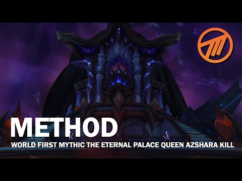 Method - World First Mythic Queen Azshara - The Eternal Palace