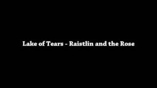 Lake of Tears - Raistlin and the Rose
