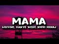 6IX9INE - MAMA ft. Kanye West & Nicki Minaj (Lyrics)