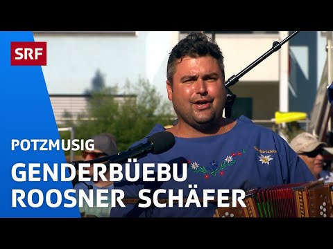 Genderbüebu: Fer d'Roosner Schäfer | Potzmusig | SRF