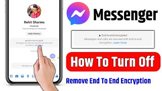 how to turn off end to end encryption in messenger | remove end to end encryption messenger