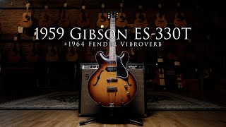 Video thumbnail for 1959 Gibson ES-330T and 1964 Fender Vibroverb by Emerald City Guitars