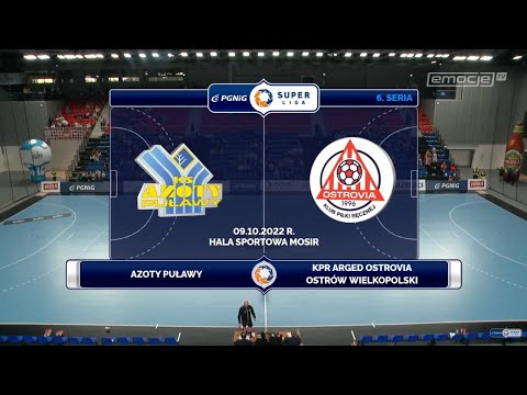 6. Seria Azoty Puławy - Arged KPR Ostrovia Ostrów Wielkopolski SKRÓT