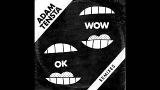 Adam Tensta - OK Wow (Slagsmålsklubben Remix)