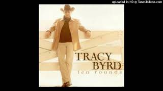 Tracy Byrd - Ten Rounds With José Cuervo