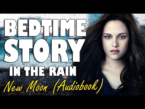 New Moon (Audiobook with rain sounds) | Relaxing ASMR Bedtime Story (British Male Voice)