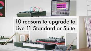 Video thumbnail for 10 Reasons to Upgrade to Live 11 Standard or Suite by Ableton