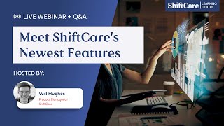 Meet ShiftCare's Newest Features | Product Webinar