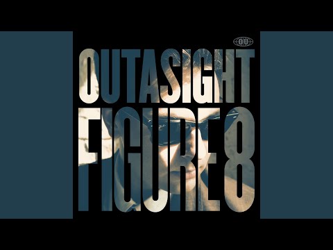 Figure 8 - Outasight