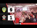 HIGHLIGHTS: Leeds United 0-1 Southampton | Championship play-off final