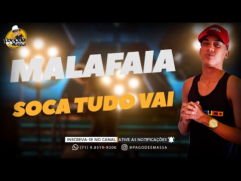 SOCA TUDO VAI | MALAFAIA | MÚSICA NOVA 2021