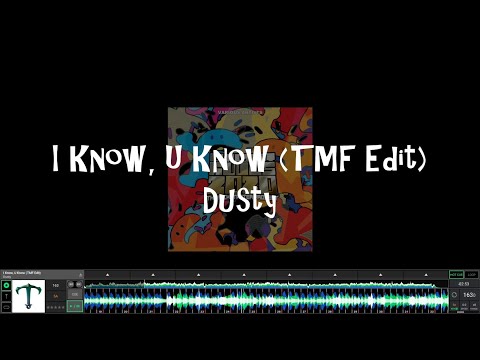 I KNOW, U KNOW (TMF Edit) / DUSTY