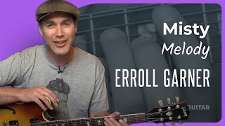 Jazz Standard: Misty - Melody - Erroll Garner (Guitar Lesson JA-531)