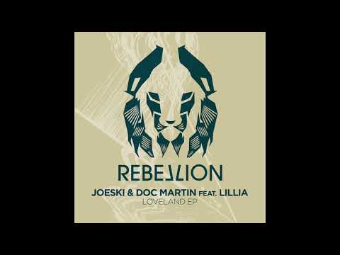 Joeski & Doc Martin - Loveland feat. Lillia