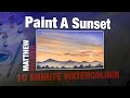 How To Paint A Sunset 10 Minute Watercolour Lesson