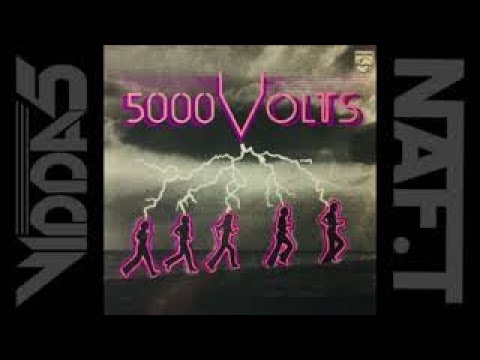 5000 VOLTS  come hear the music