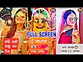 Mu Selfie DAU DAU WhatsApp Status Video Rojalin Sahu Superhit Song 2018