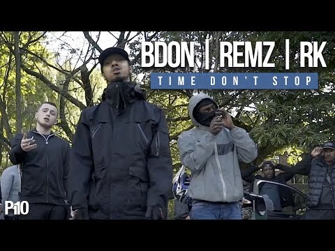 P110 - B Don x Remz x RK - Time Don't Stop [Music Video]