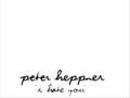 Peter Heppner - I hate you 