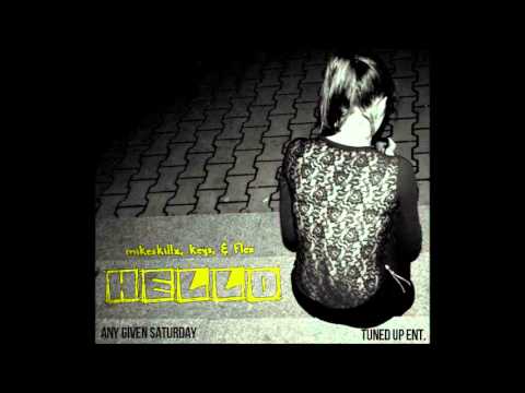 Hello - Mikeskillz, Keys & Flex