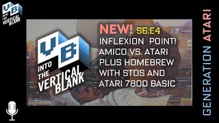 S6:E4 Inflection point!  #Amico v. #Atari. Plus Homebrew with #STOS and #7800Basic