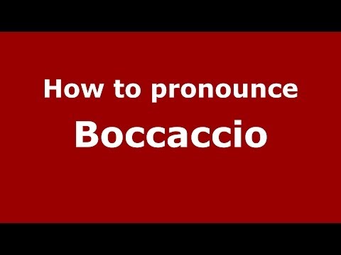 How to pronounce Boccaccio