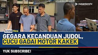 [LIVE] Akibat Kecanduan Judol, Cucu Tega Gadai Motor Kakeknya | CRIME FILES