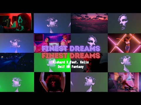 FINEST DREAMS | Richard X feat. Kelis (Deif HM Fantasy)