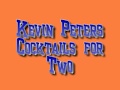Kevin Peters Cocktails For Two Drag