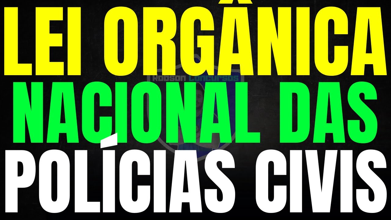 Lei nº 14.735 de 2023 - Lei Orgânica Nacional das Polícias Civis
