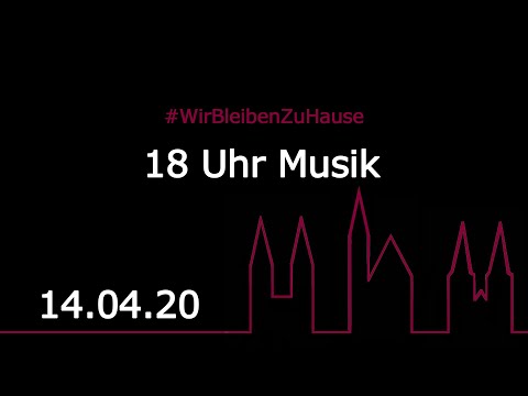 18 Uhr Musik - 14.04.2020