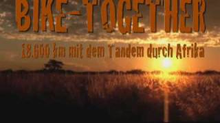 preview picture of video 'Biketogether 18.600 km mit dem Tandem durch Afrika'