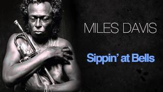 Miles Davis - Sippin' At Bells
