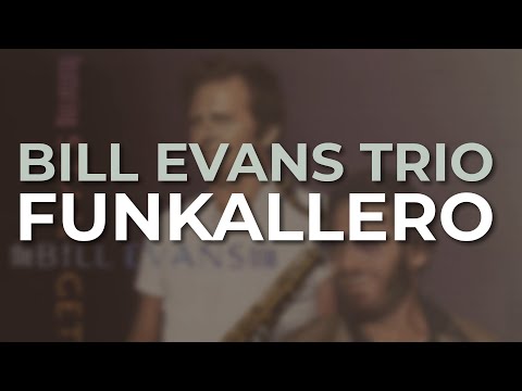 Bill Evans Trio feat. Stan Getz - Funkallero (Official Audio)