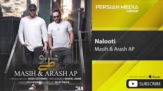 Masih & Arash AP - Nalooti ( مسیح و آرش ای پی - نالوطی )