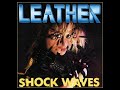 Leather Shock Waves full album 1989