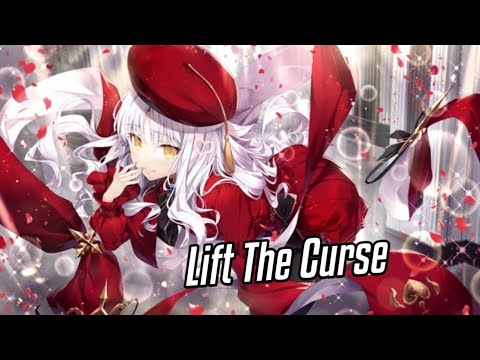 Nightcore - Lift The Curse (TrineATX)