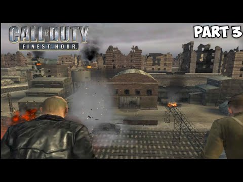 Call Of Duty Finest Hour Gameplay Walkthrough Part 3
