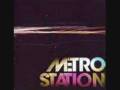 Metro Station - Kelsey (with lyrics) 