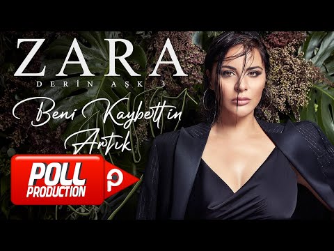 Zara - Beni Kaybettin Artık (Official Audio Video)