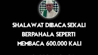 Download lagu SHALAWAT YANG DIBACA SEKALI TAPI PAHALANYA SEPERTI BACA 600.000 KALI mp3