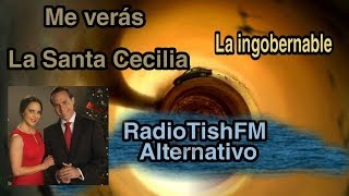 Me verás - La Santa Cecilia * RadioTishFM