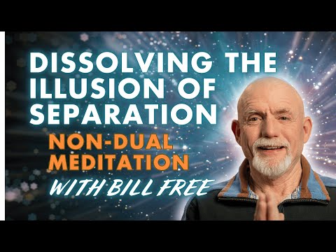 Non-Dual Meditation: Dissolving the Illusion of Separation | Pure Awareness & Presence